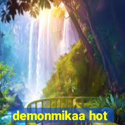 demonmikaa hot